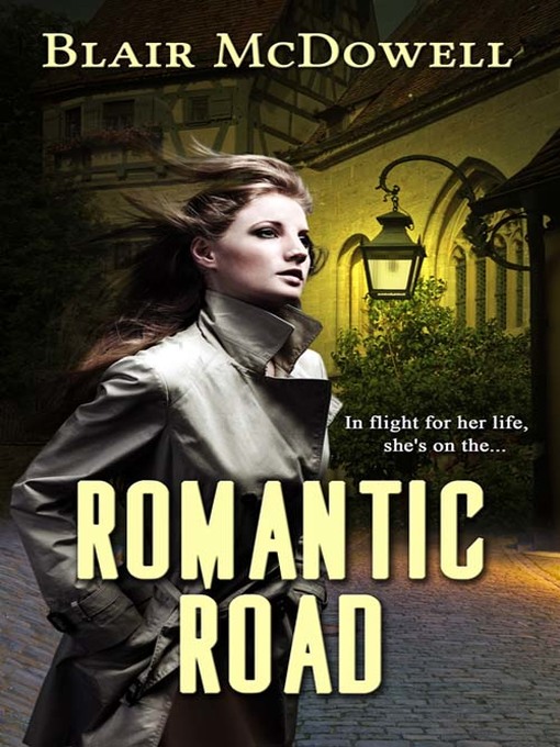 Title details for Romantic Road by Blair McDowell - Available